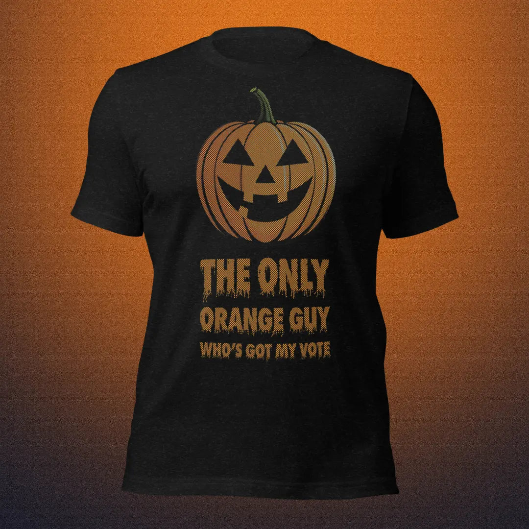 The Only Orange Guy Who's Got My Vote – Funny Halloween Pumpkin T-Shirt FREE SHIPPING The Willows